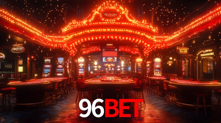96bet,96 bet casino